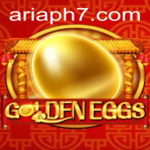 GoldenEggs: An In-Depth Guide to the Captivating Game Incorporating ARIAPH