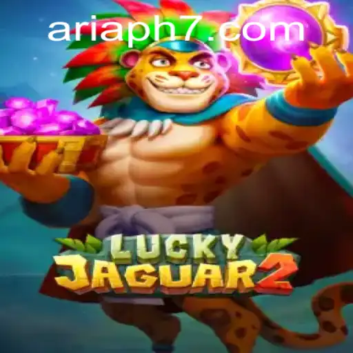 Exploring the World of Luckyjaguar2: A Thrilling Adventure with ARIAPH